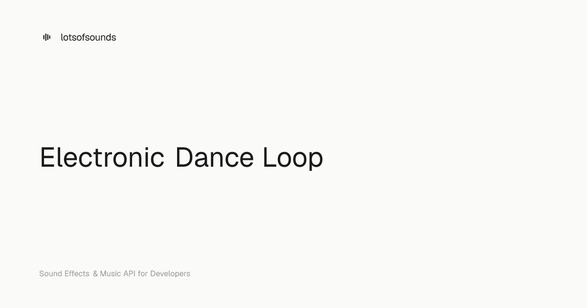 Electronic Dance Loop — Free Sound Effect | lotsofsounds