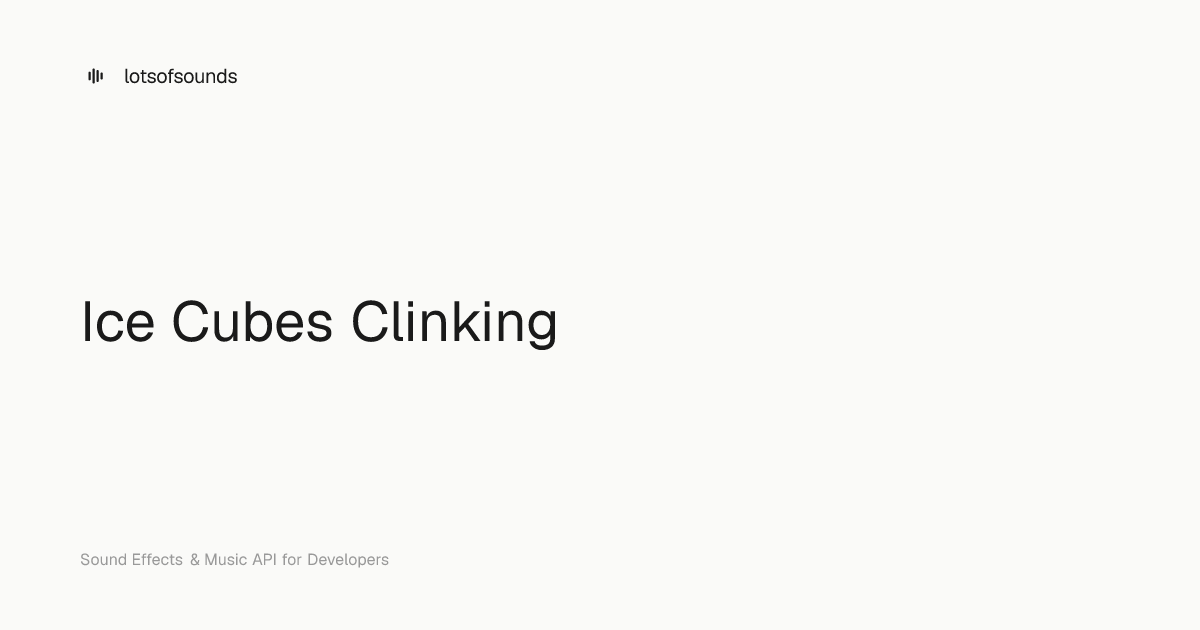 Ice Cubes Clinking — Free Sound Effect | lotsofsounds