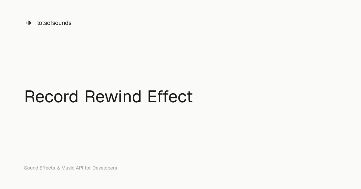 Record Rewind Effect — Free Sound Effect | lotsofsounds